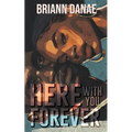 Here With You Forever