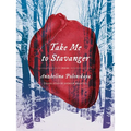 Take Me to Stavanger: Poems