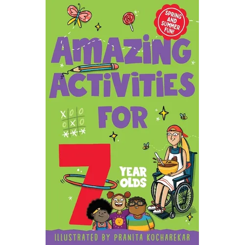 Amazing Activities for 7 Year Olds: Spring and Summer!