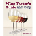 Wine Taster's Guide: Drink and Learn with 30 Wine Tastings