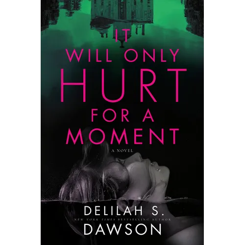 It Will Only Hurt for a Moment