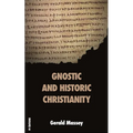 Gnostic and Historic Christianity