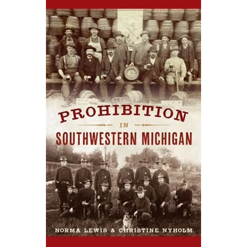Prohibition in Southwestern Michigan