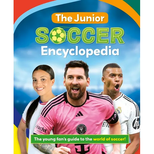 The Junior Soccer Encyclopedia
