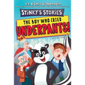 Stinky's Stories #1: The Boy Who Cried Underpants!