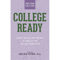 College Ready: Expert Advice for Parents to Simplify the College Transition