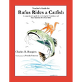 Teacher's Guide: (From Rufus Rides a Catfish & Other Fables From the Farmstead)