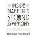 Inside Mahler's Second Symphony: A Listener's Guide