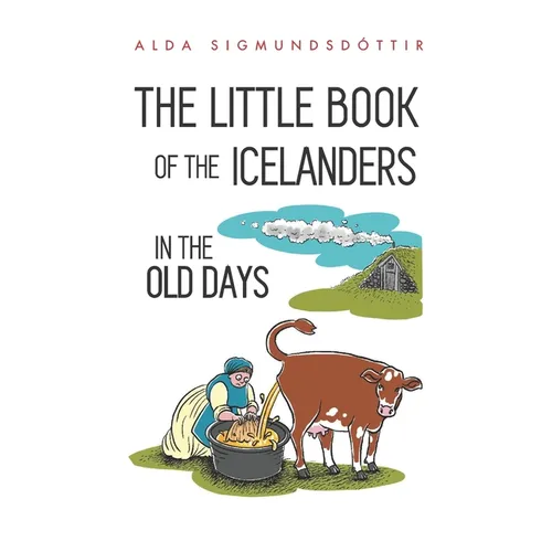 The Little Book of the Icelanders in the Old Days