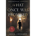 What Once Was Promised