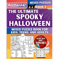 The Ultimate Spooky Halloween Mixed Puzzle Book for Kids, Teens, and Adults: 16 Types of Engaging Variety Puzzles: Word and Math Puzzles (Issue 1)