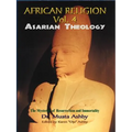 African Religion Volume 4: Asarian Theology