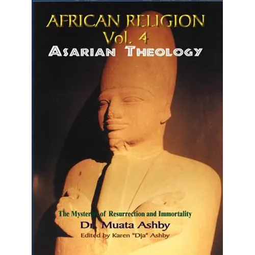 African Religion Volume 4: Asarian Theology