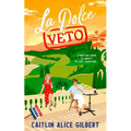 La Dolce Veto