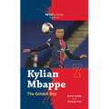 Kylian Mbappe the Golden Boy