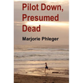 Pilot Down, Presumed Dead - Special Illustrated Edition