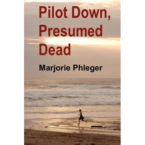 Pilot Down, Presumed Dead - Special Illustrated Edition
