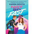 Not So Fast: A Spicy Enemies to Lovers Formula 1 Romance
