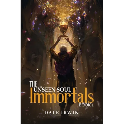 The Unseen Soul Book 1: Immortals