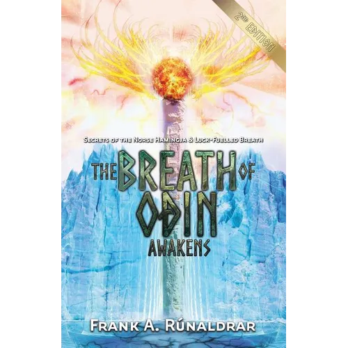 The Breath of Odin Awakens: Secrets of the Norse Hamingja and Luck-Fuelled Breath