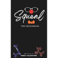 Squeal: The Squeakquel: A Balloon Animal Omegaverse Tale
