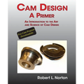 Cam Design-A Primer: An Introduction to the Art and Science of Cam Design
