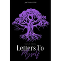 Letters to Myself Volume 3: Addiction
