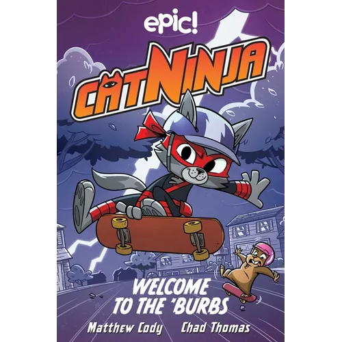 Cat Ninja: Welcome to the 'Burbs: Volume 4