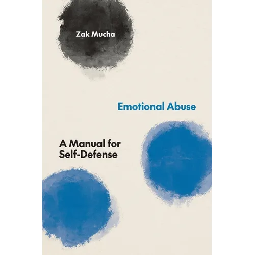 Emotional Abuse: A Manual for Self-Defense