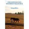 Prosperous Homesteading