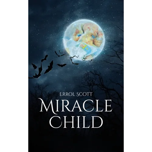 The Miracle Child: Life without the possibility to see daylight
