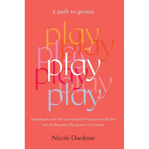 Play: A Path to Genius