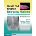 Okuda and Nelson's Emergency Medicine Certifying Exam Review Illustrated
