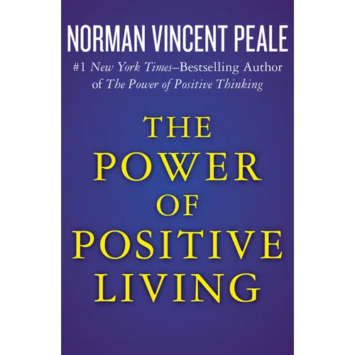 The Power of Positive Living