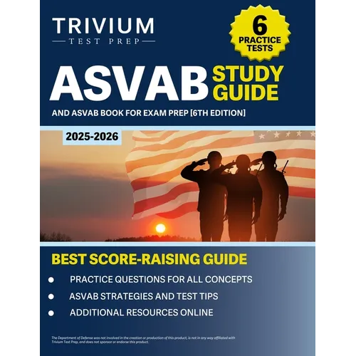 ASVAB Study Guide 2025-2026: 6 Practice Tests and ASVAB Book for Exam Prep [6th Edition]