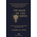 The Magic of the Djinn: Practical Rituals for Power and Protection