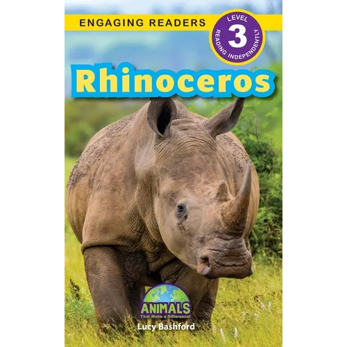 Rhinoceros: Animals That Make a Difference! (Engaging Readers, Level 3)