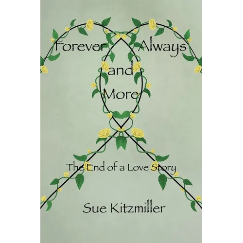 Forever Always and More: The End of a Love Story