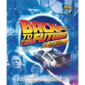 Back to the Future Ultimate Visual History: Revised and Expanded Edition
