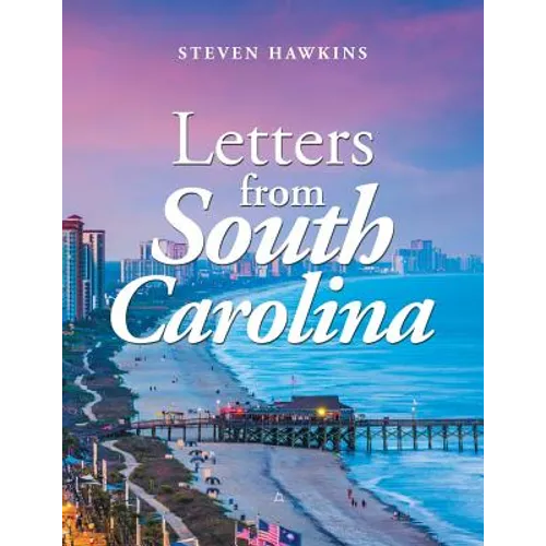 Letters from South Carolina