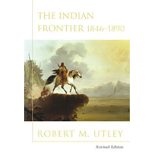 Indian Frontier 1846-1890 (Revised)