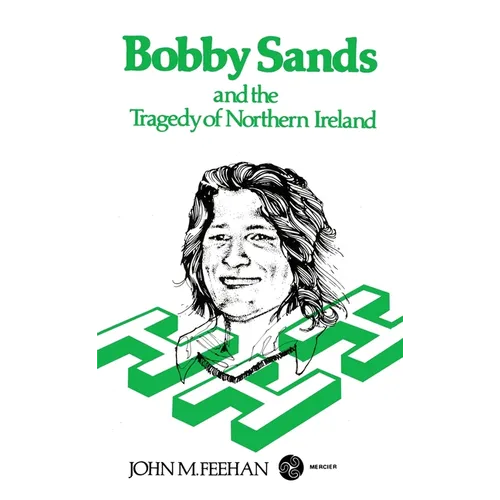 Bobby Sands and the Tragedy of Northern Ireland
