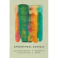 Apocryphal Gospels: Separating the Real Jesus from the Fan Fiction