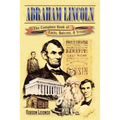 Abraham Lincoln: The Complete Book of Facts, Quizzes, and Trivia