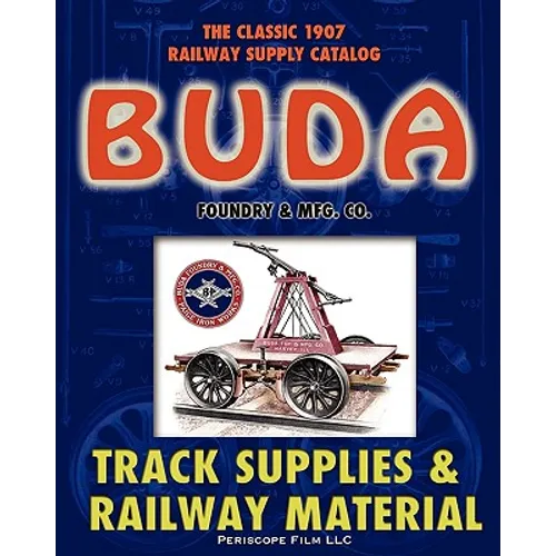 1907 Buda Track Supplies and Railway Material Catalog