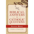 Biblical Answers to Catholic Questions