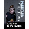 Pandemic Aftereffects: The Surge in Teen Eating Disorders