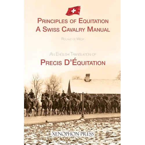 Principles of Equitation: A Swiss Cavalry Manual