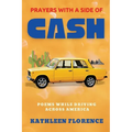 Prayers With a Side of Cash: Poems While Driving Across America