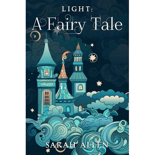 Light: A Fairy Tale